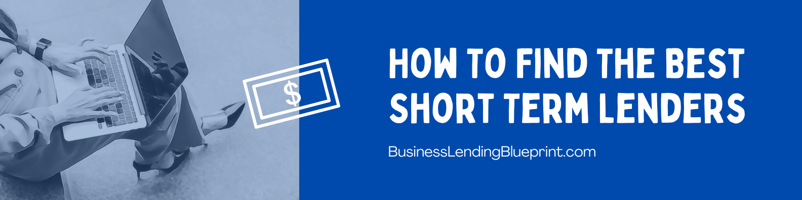 Best Short Term Lenders - Finding The Perfect Short Loan Option