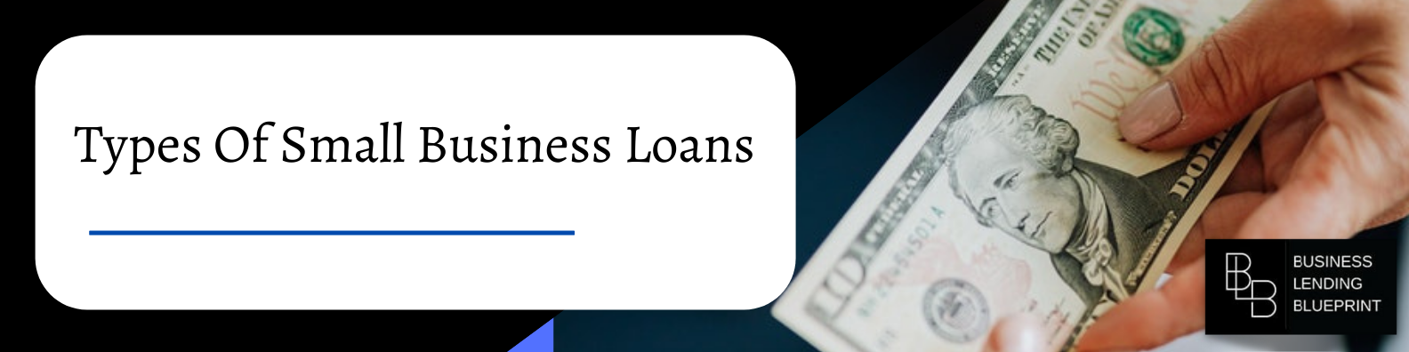 Best Small Business Lenders | Types Of Small Business Loans