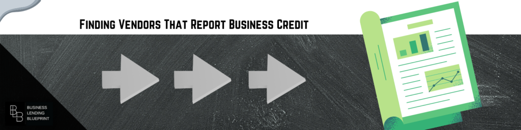 Finding Vendors That Report Business Credit