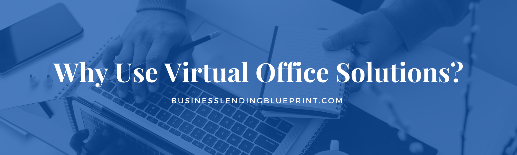 Why Use Virtual Office Solutions graphic